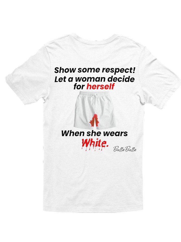 Show some respect! Let a woman decide for herself when she wears white. product image (2)