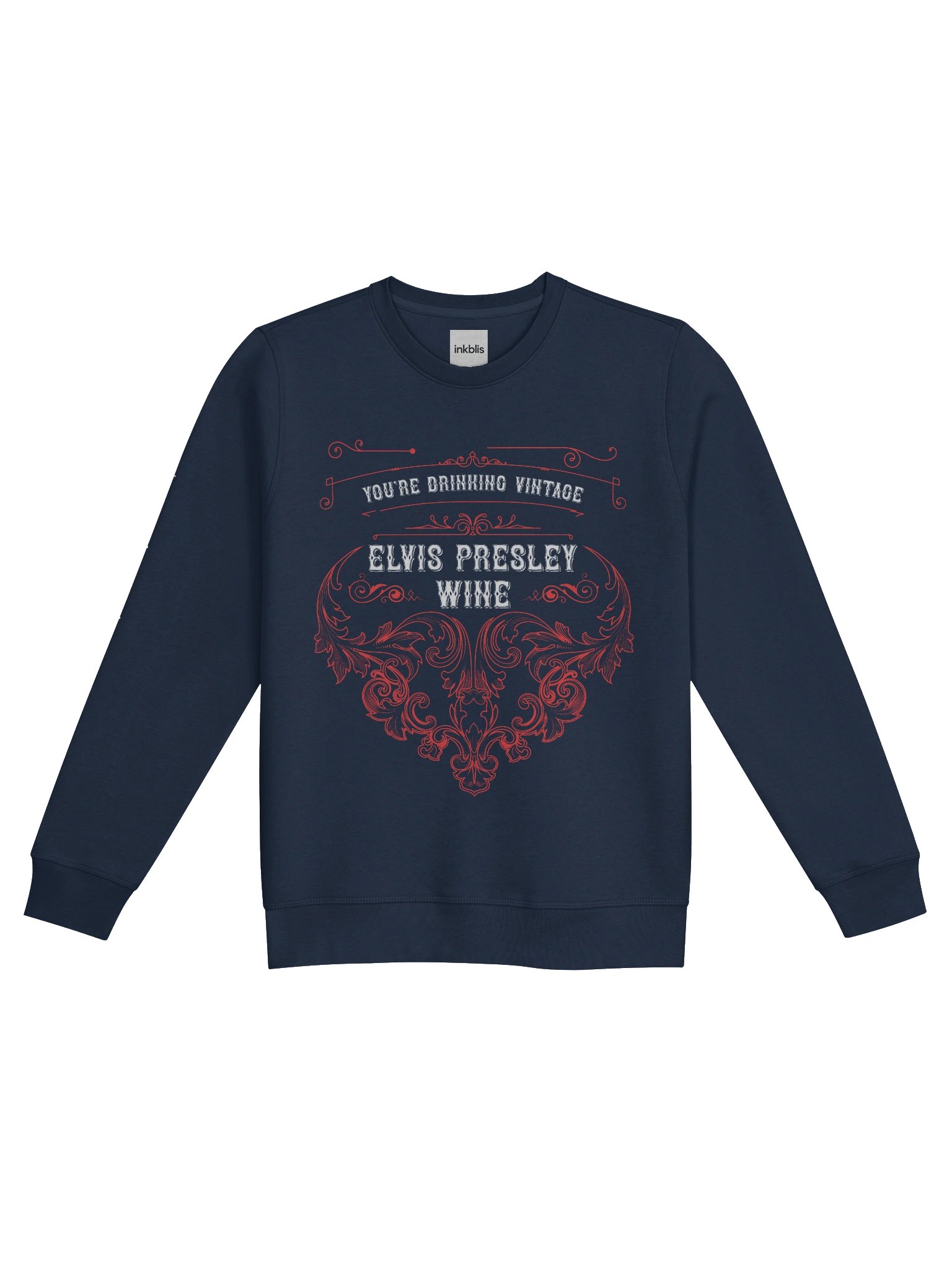 “You’re Drinking Vintage – Elvis Presley Wine” Retro Sweatshirt product image (1)
