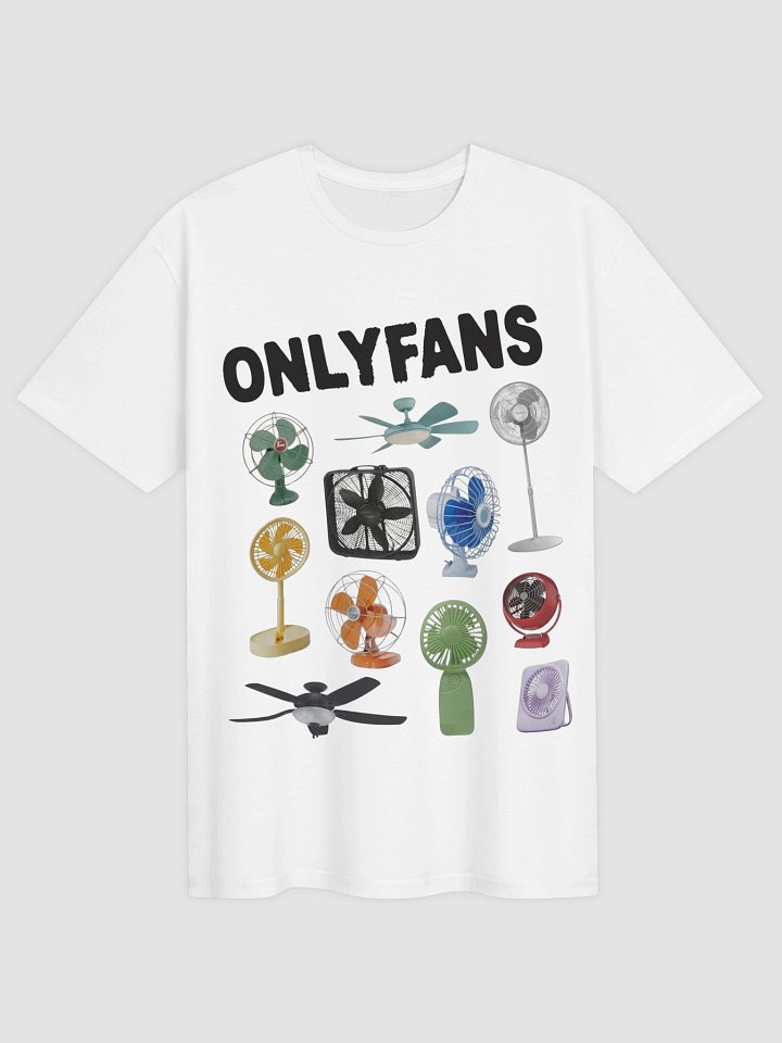 Funny Women's T-Shirt | ONLYFANS Electric Fan Joke Graphic Tee | Witty Novelty Shirt Gift for Her product image (2)