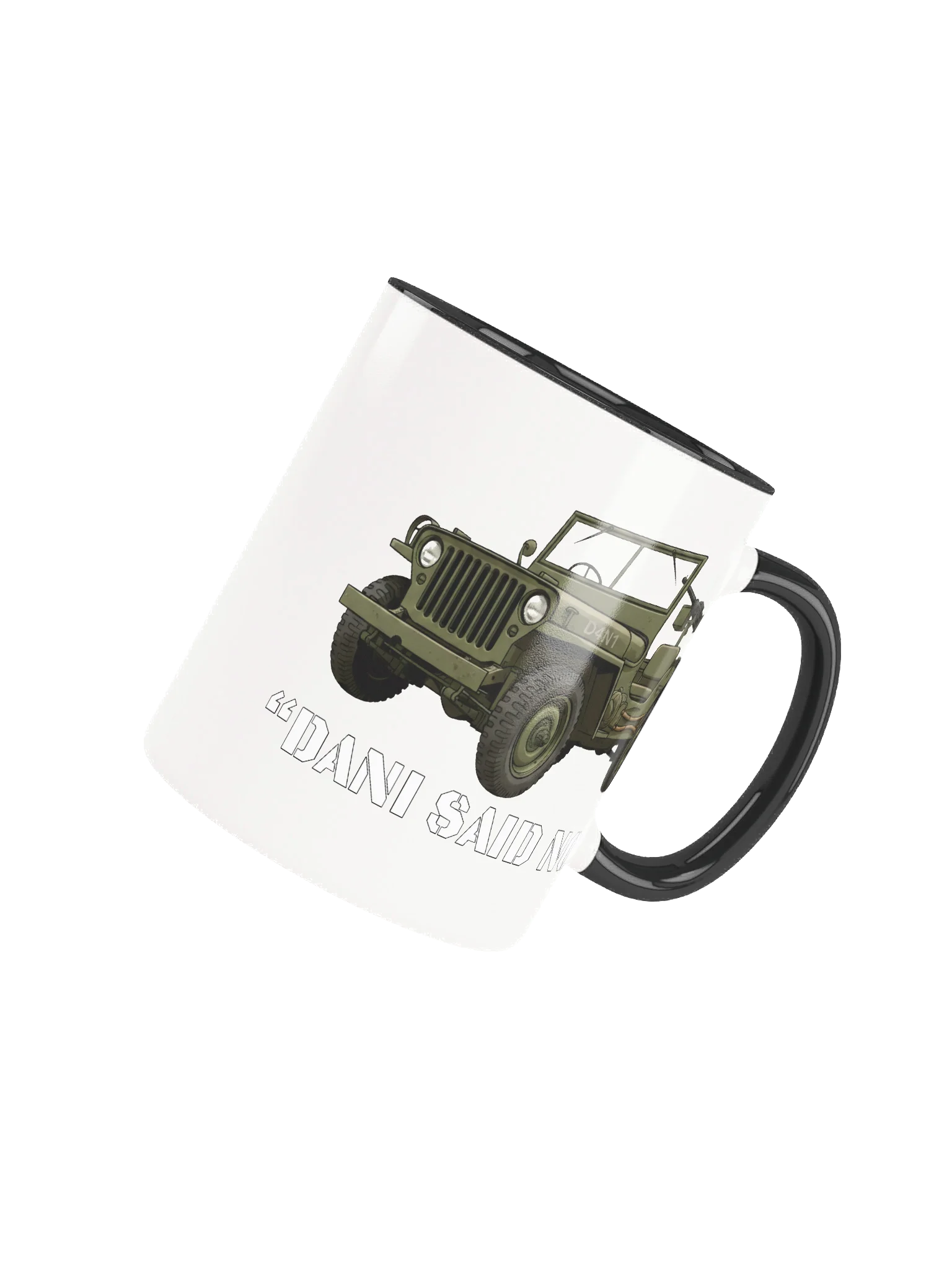 DANI SAID NO WW2 Jeep Ceramic Mug product image (37)