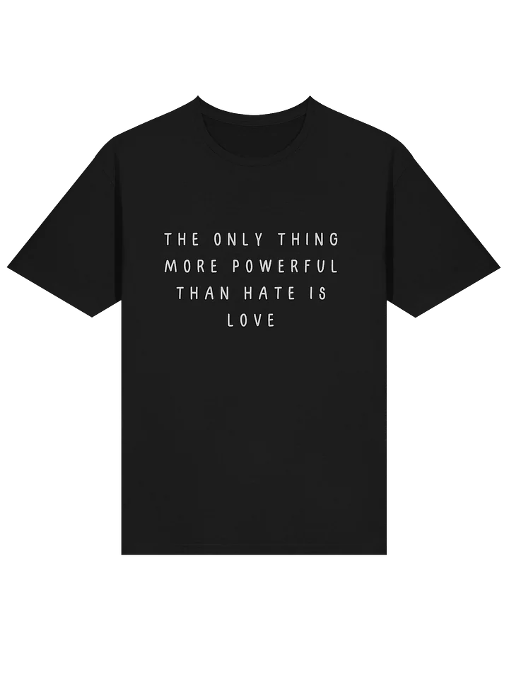 The only thing more powerful than hate is love Gildan soft style t-shirt product image (2)