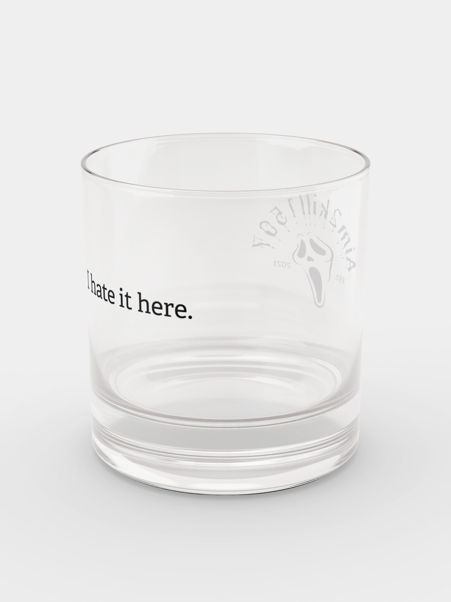 I hate it here whiskey glass product image (4)
