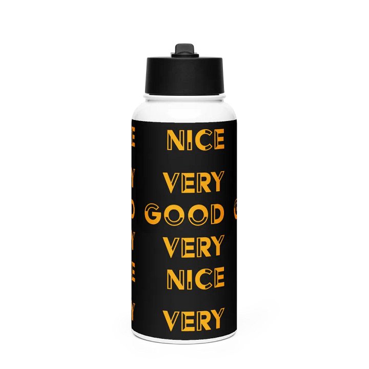 "Very Good Very Nice" | Steel Water Bottle product image (1)