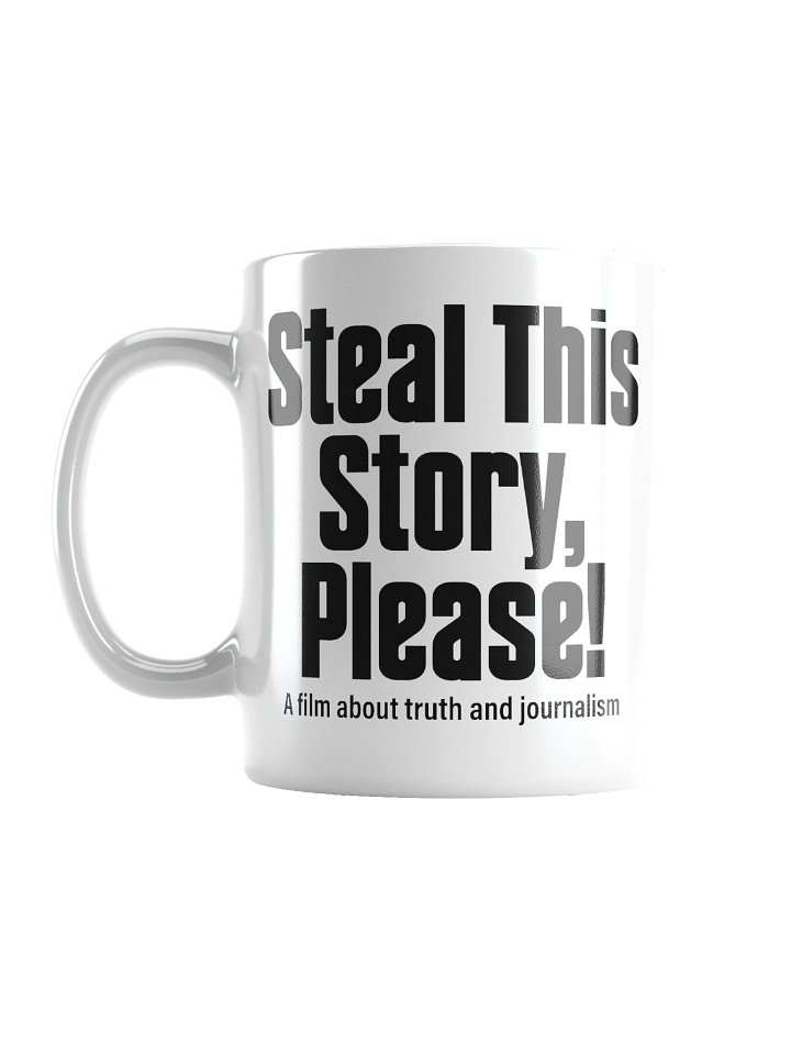 Steal This Story Please - Official White Mug product image (2)