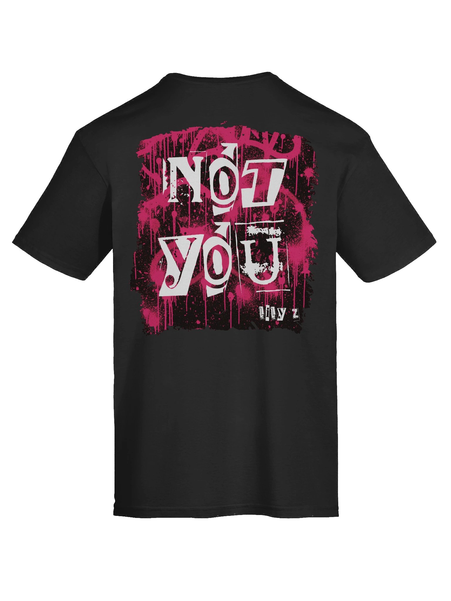 Not You T-Shirt - Back Print product image (11)