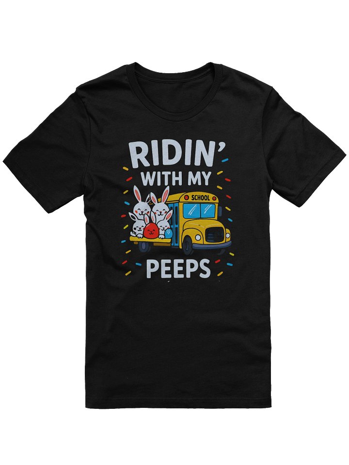 Easter Bunnies 'Ridin' with my Peeps' T-Shirt product image (1)