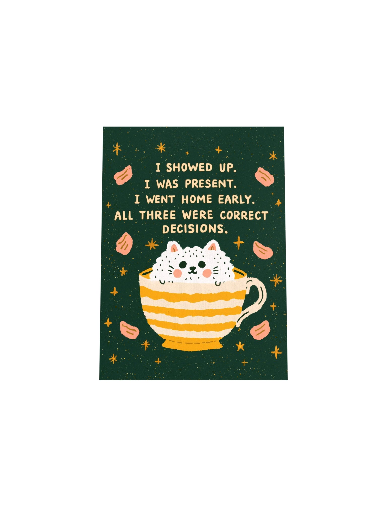 I Showed Up Cat Quote Poster product image (34)