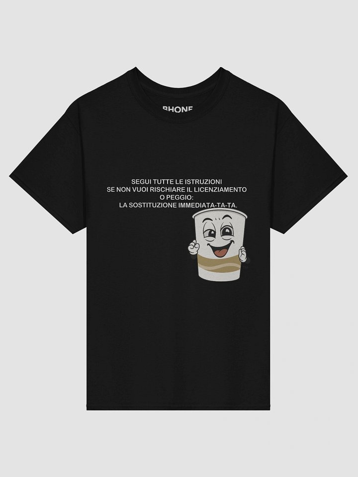 Cup-E™ – “Sostituzione Immediata-ta-ta” T-Shirt Ufficiale product image (2)