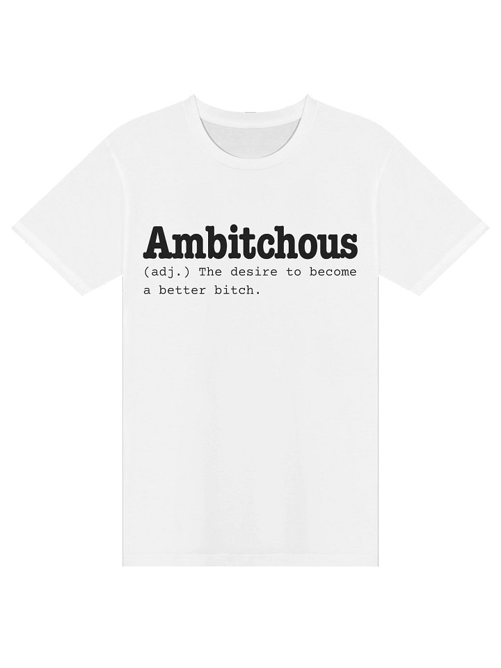 Ambitchous Tee product image (1)