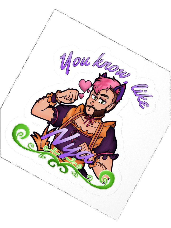 "you know, like Nya" Sticker product image (2)