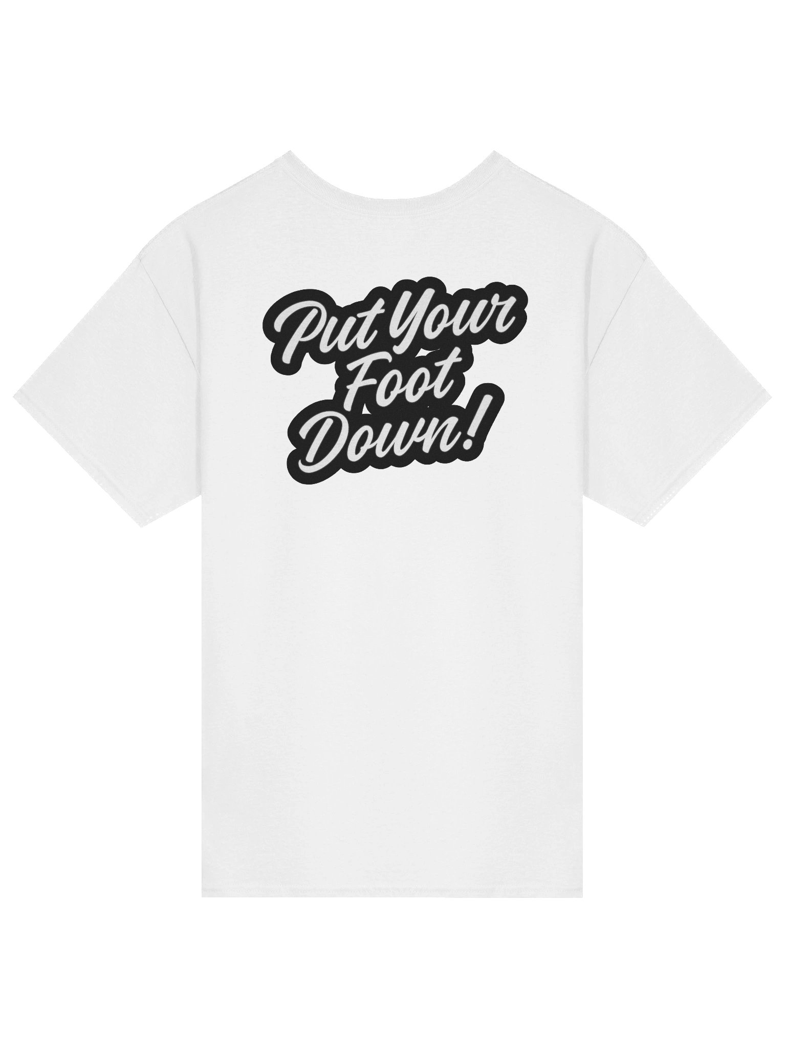 PUT YOUR FOOT DOWN | Statement Tee | 12 Inch Reacts Collection product image (11)