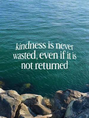 don’t let anyone steal your kindness 🩵 #healingjourney #naturetherapy #deepquotes #kindness #mindfullness 