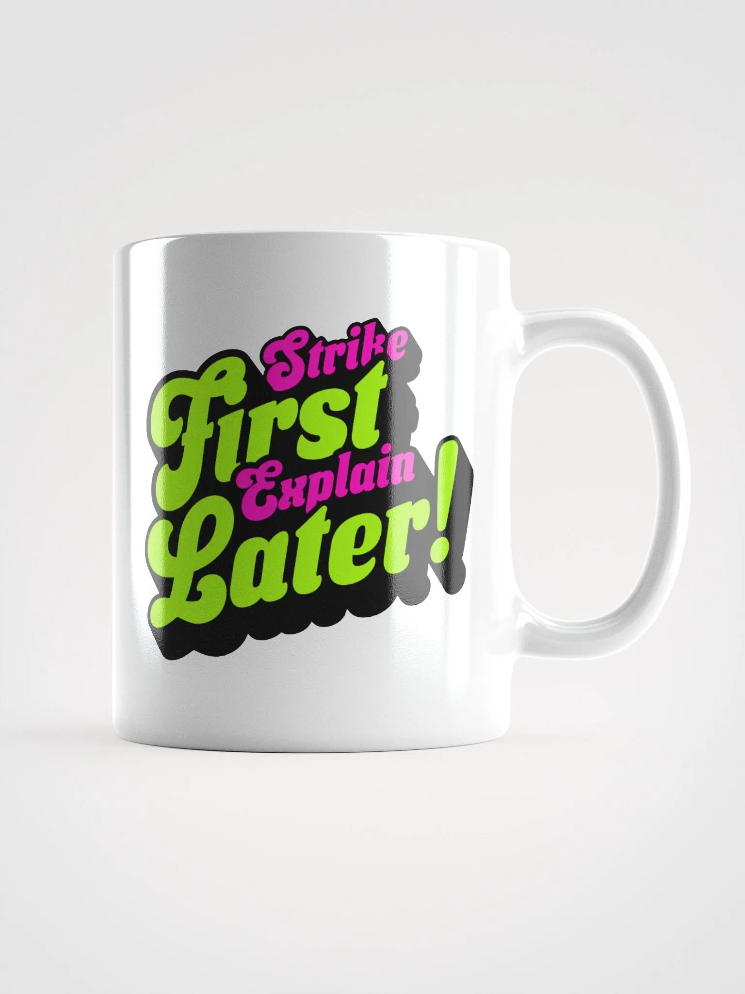 Strike First, Explain Later! Mug – Perfect Gift for Competitive Players product image (1)