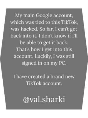 My account got hacked so I'm making new accounts since I might have to delete the accounts tied to my hacked email. foollow new account please @val.sharki
