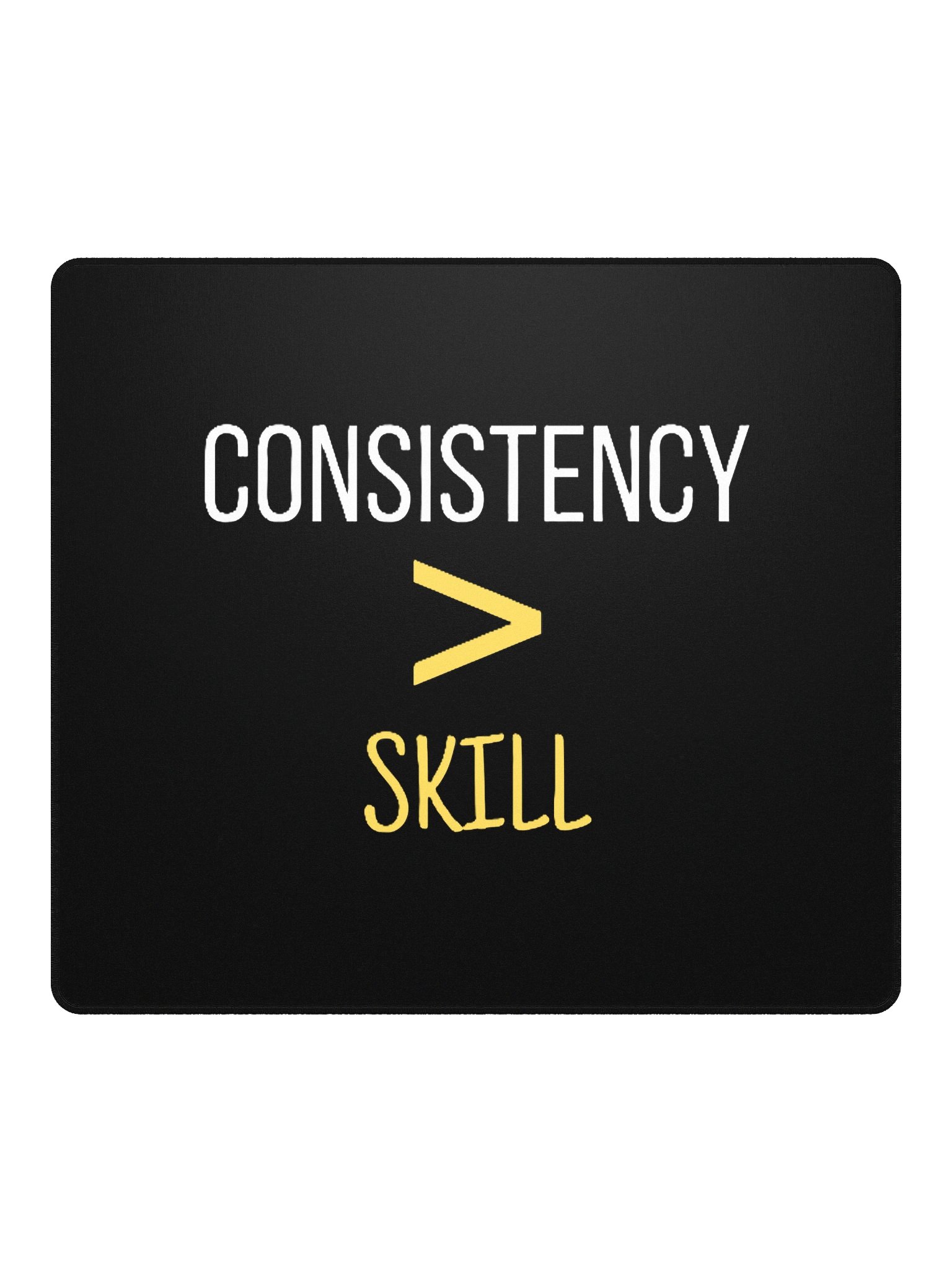 "Consistency > Skill" Gaming Mouse Pad product image (2)