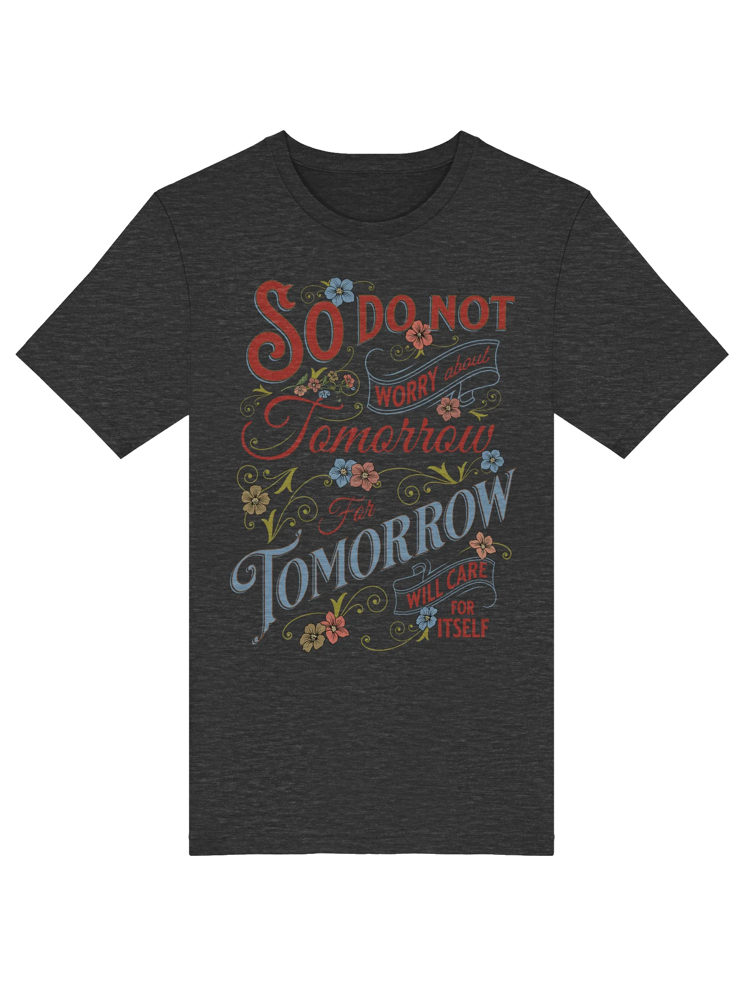 Do Not Worry About Tomorrow Unisex Supersoft T-Shirt product image (89)