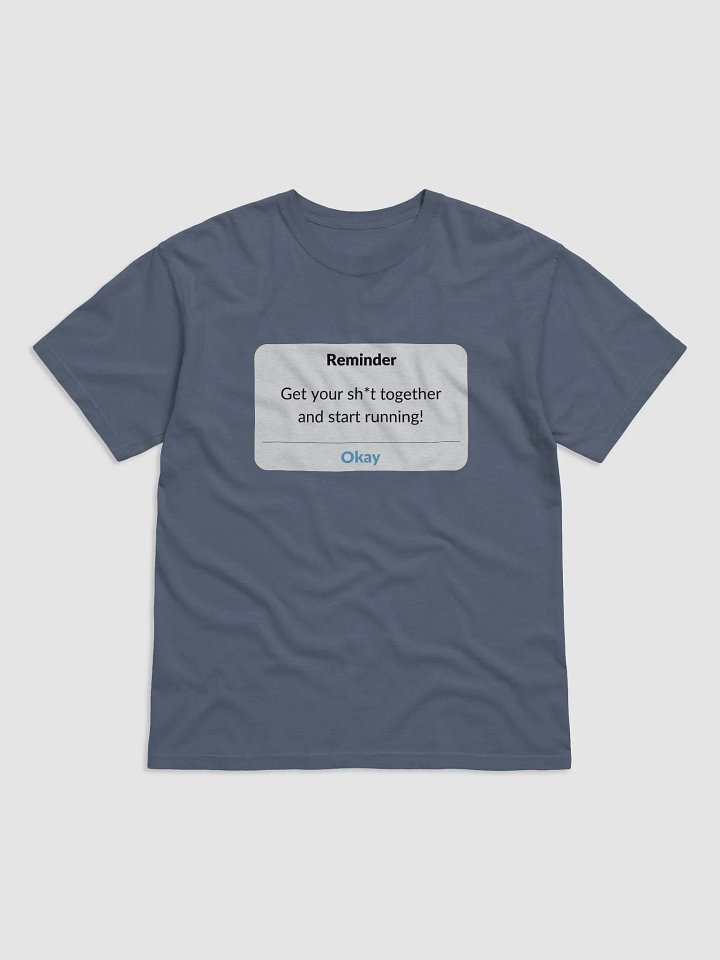 Get your sh*t together Reminder T-Shirt product image (4)