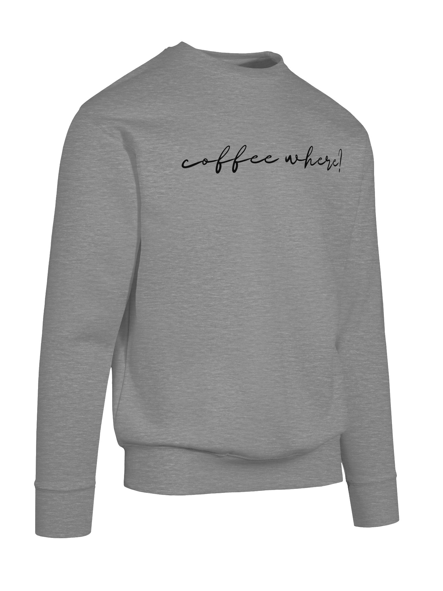 Crewneck “coffee where?” - black typo print product image (28)