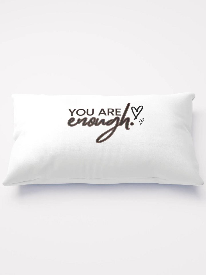 You Are Enough: Pillow product image (1)