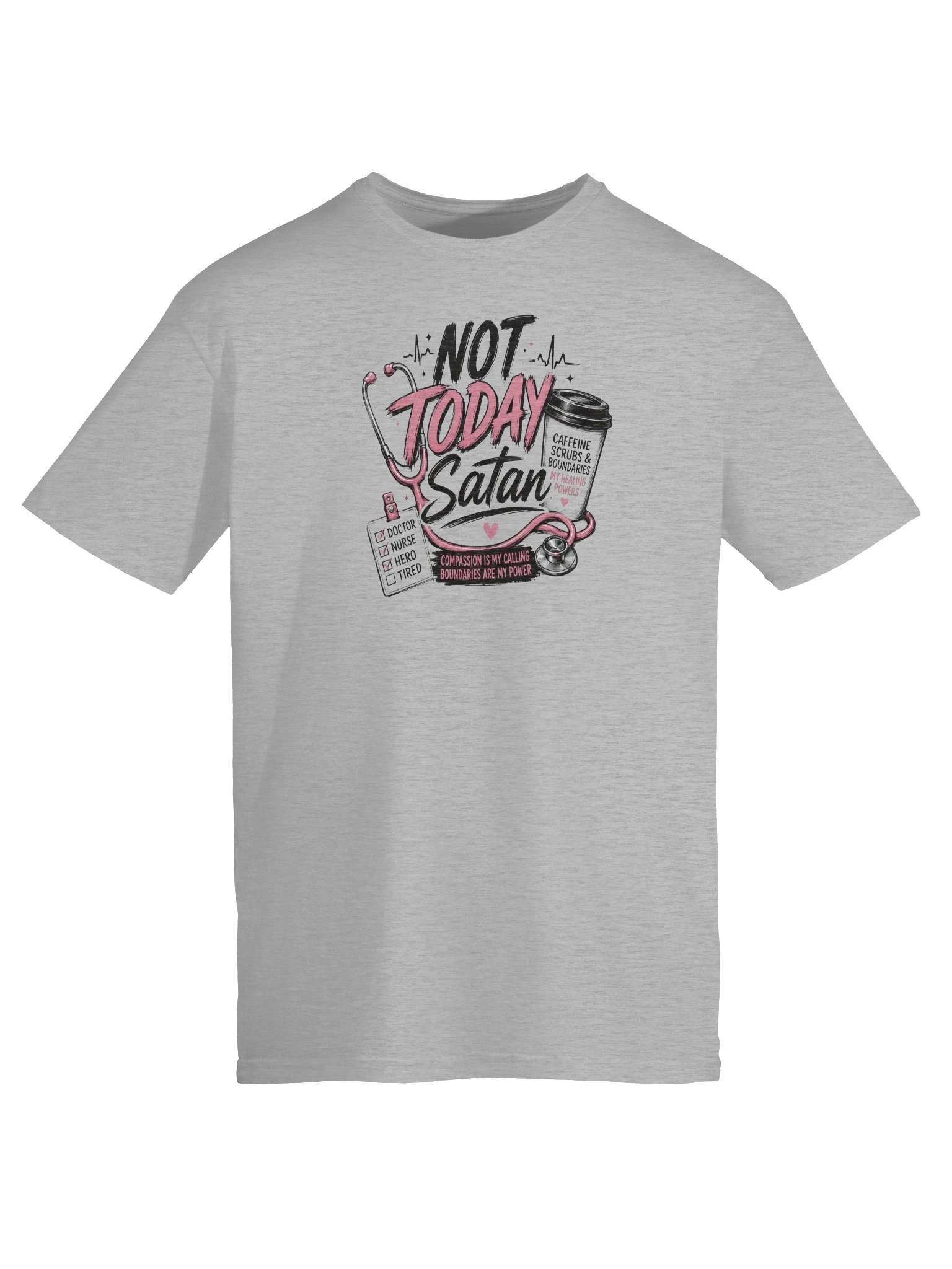 Not Today Satan Nurse Unisex T product image (17)