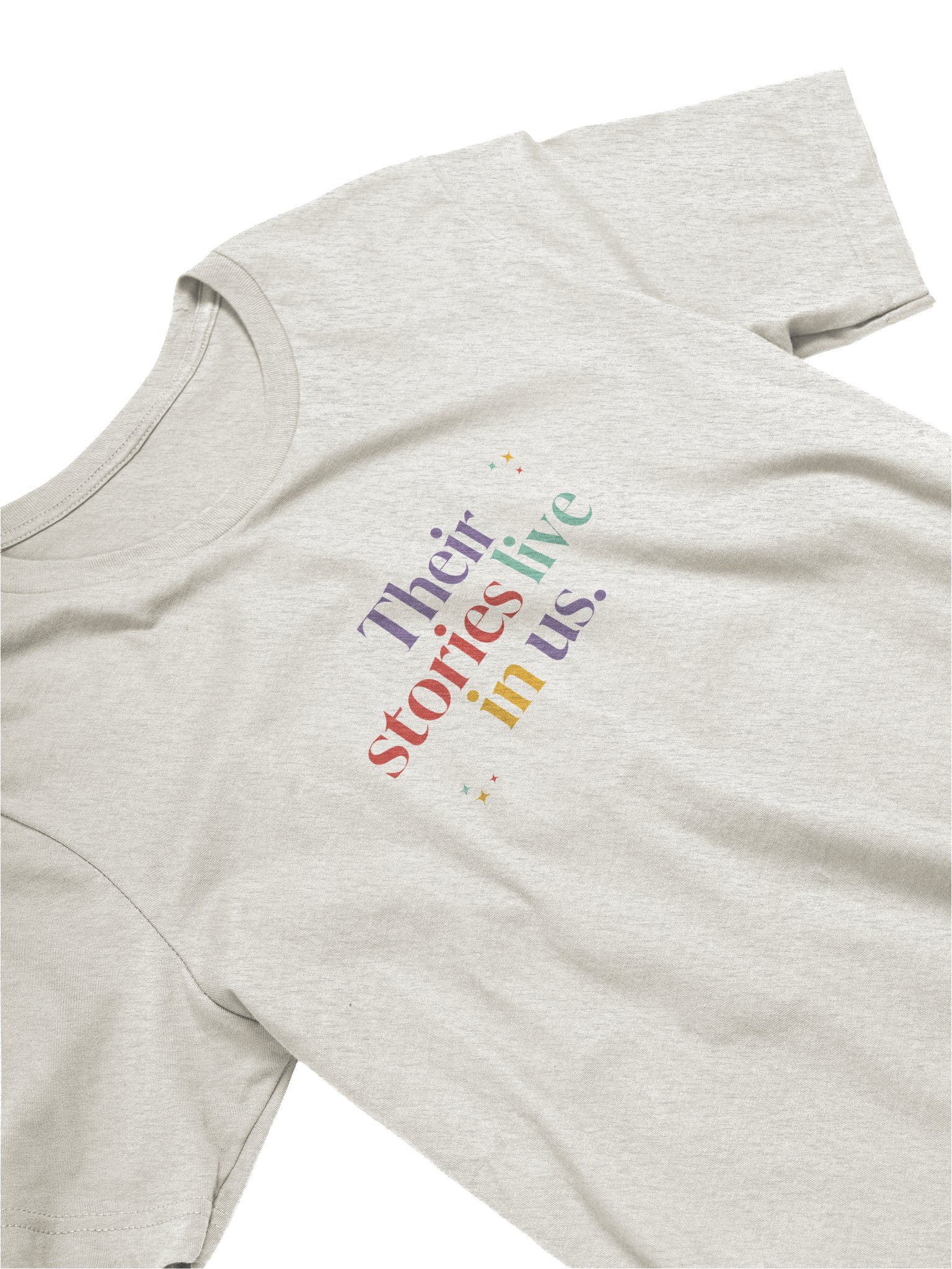 Their stories live in us T Shirt product image (1)
