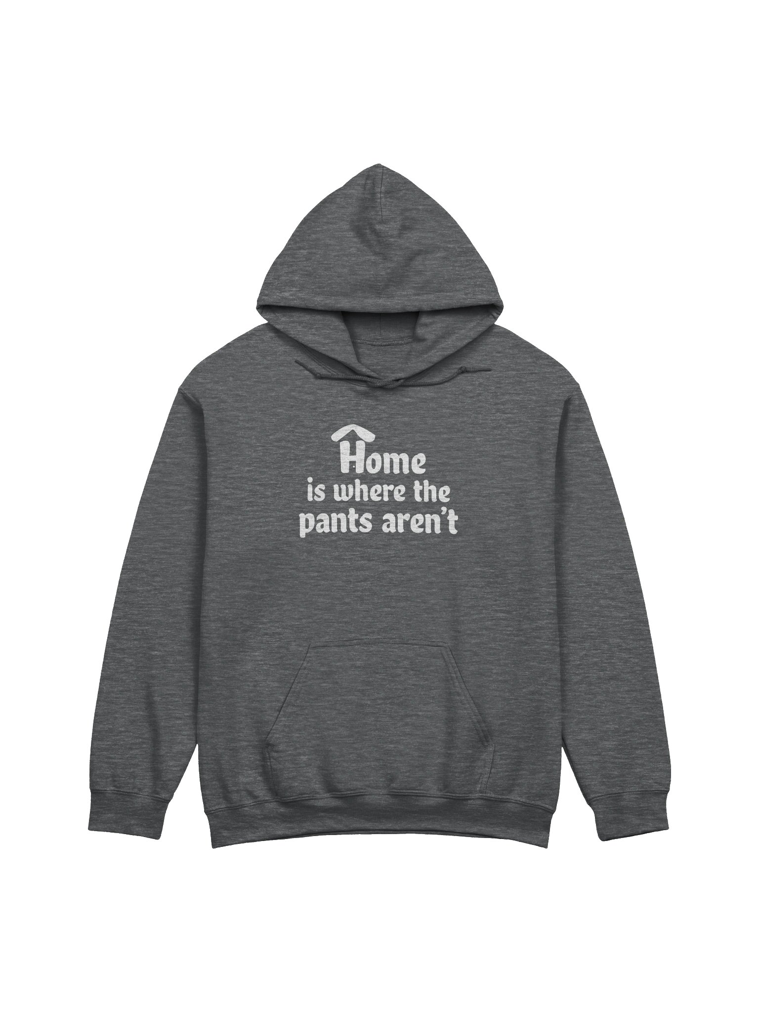 Copy of Home is Where the Pants Aren't Dark Hoodie product image (1)