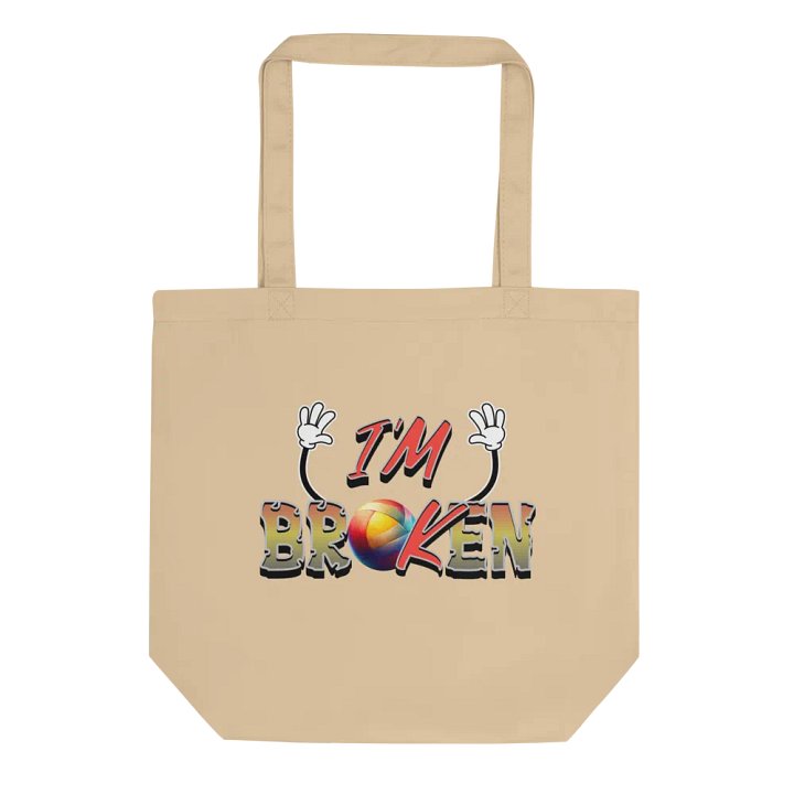 Im Ok Im Broken Vibrant Tote Bag product image (1)