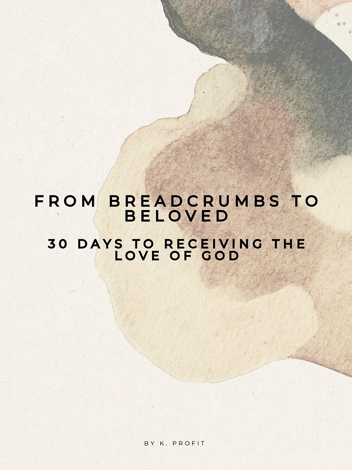 From Breadcrumbs to Beloved: 30 Days to Receiving the Love of God (Digital E-Book) product image (1)