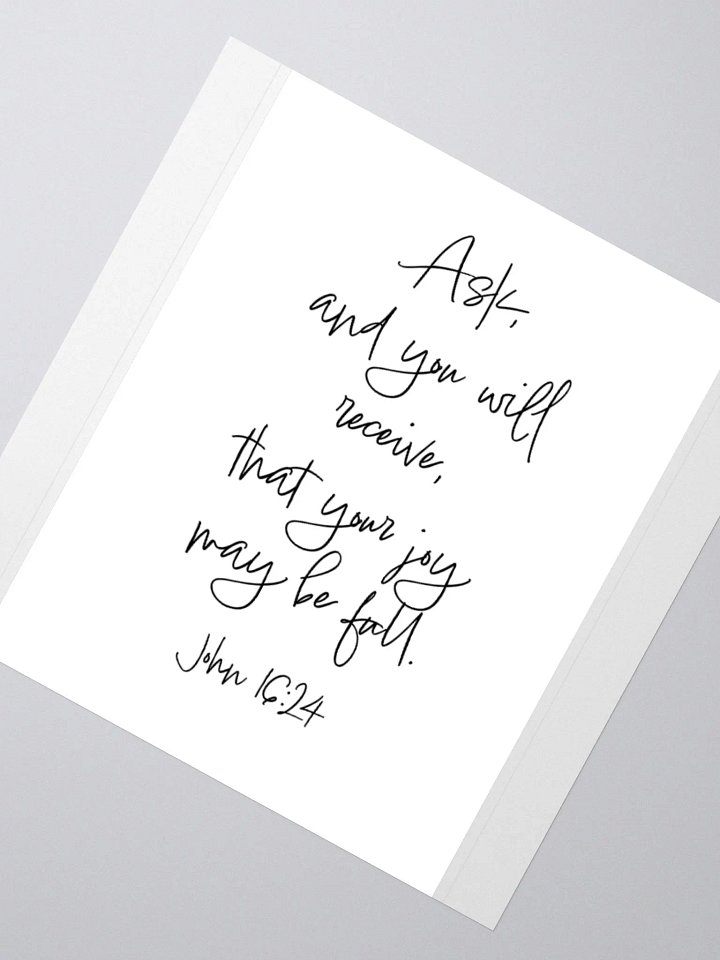 Ask and You Will Receive - Sticker product image (6)