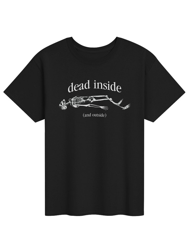 Dead Inside Skeleton T-shirt product image (1)