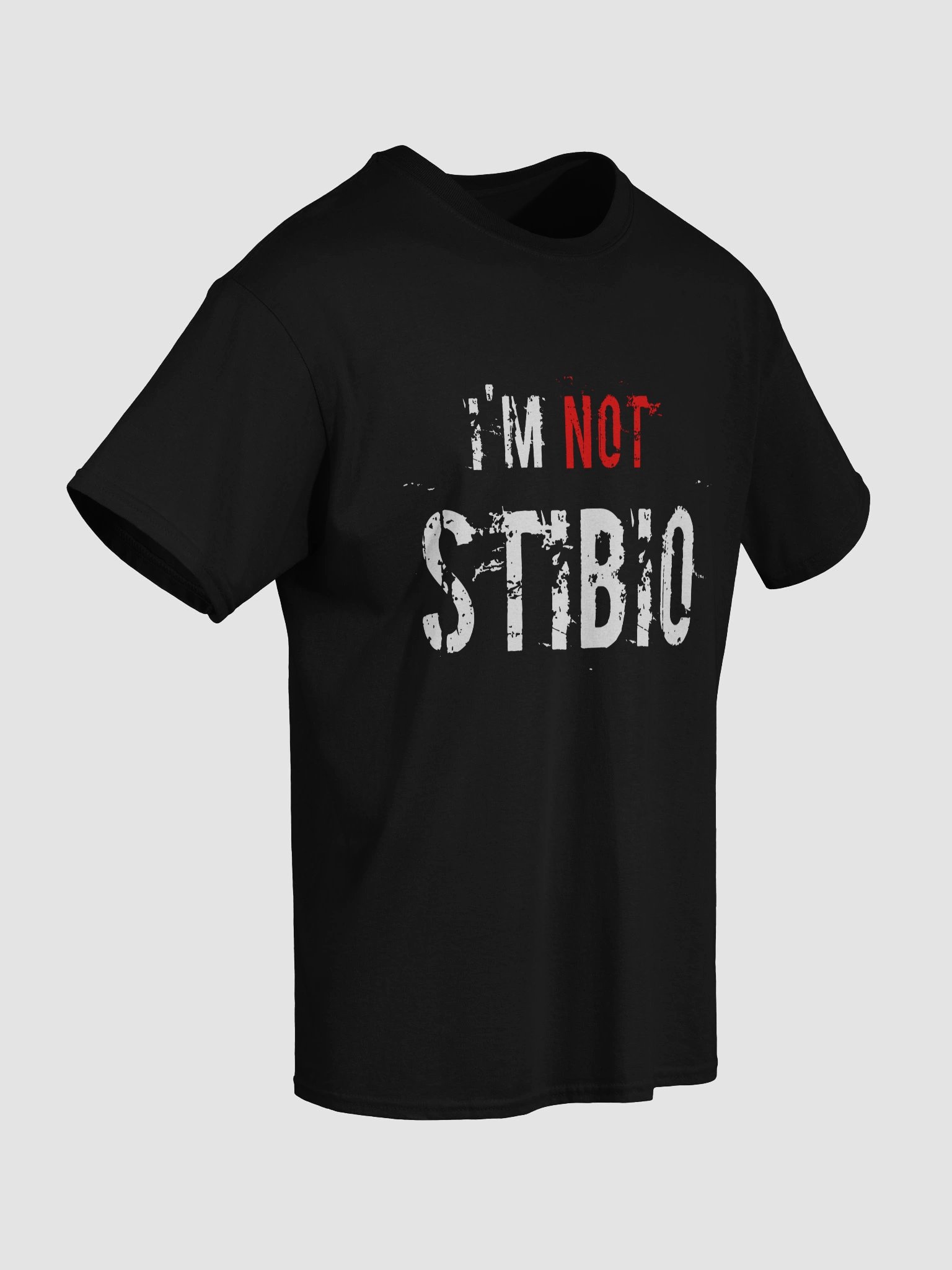 "I'M NOT STIBIO" Statement Tee product image (4)