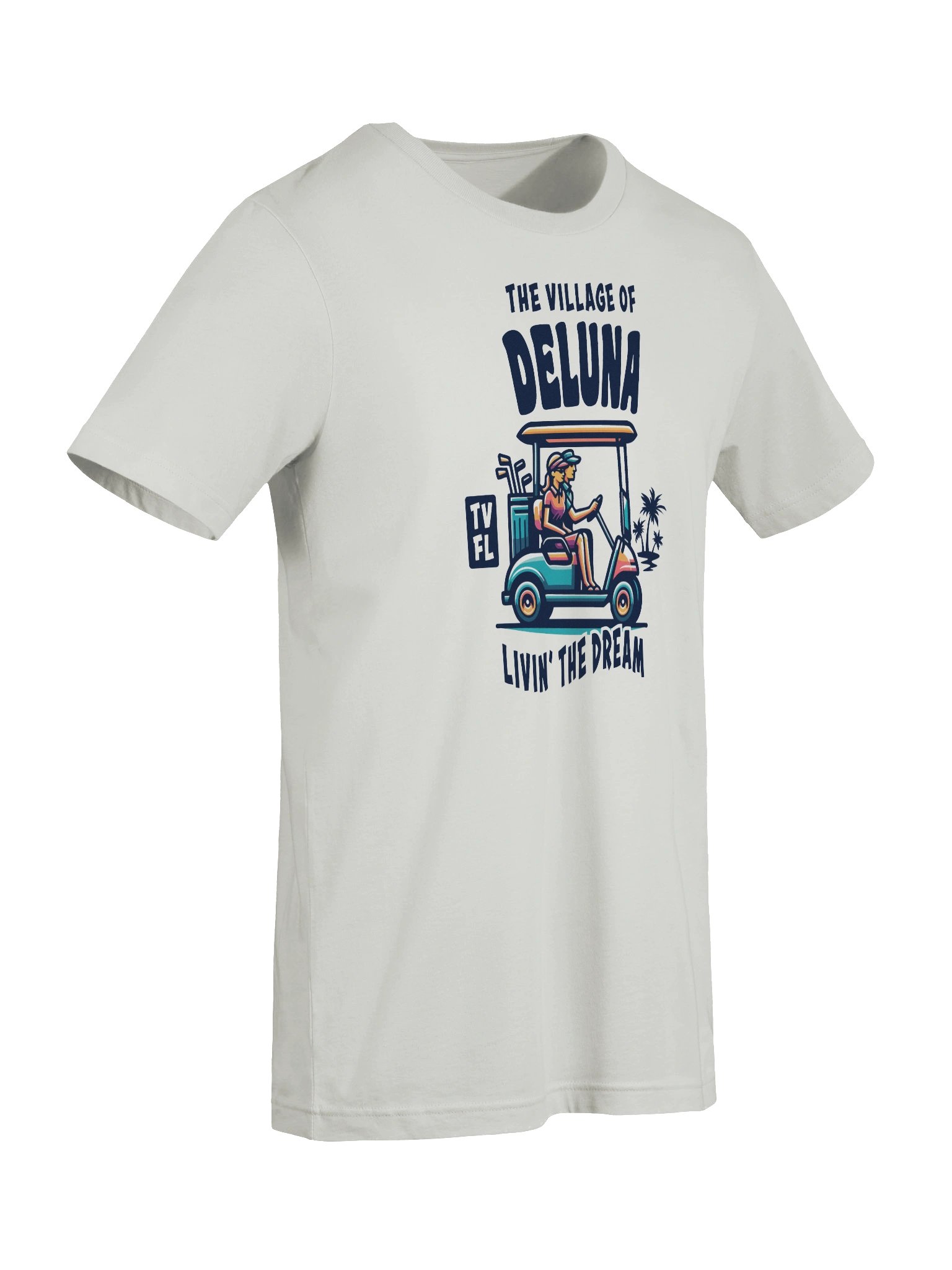 The Village of Deluna TV FL Golf Cart Design T-Shirt product image (76)