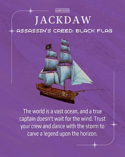Even when the sea is rough, you still get to choose the kind of captain you want to become.

The Jackdaw is a reminder that f...