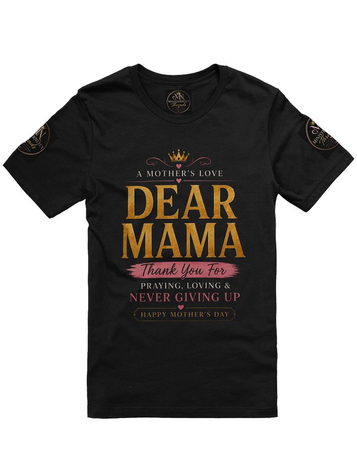 DEAR MAMA Gold & Pink Post Mother's Day Tee product image (1)
