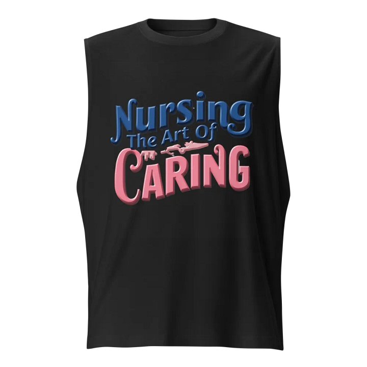 Nursing The Art Of Caring Muscle Tank product image (1)