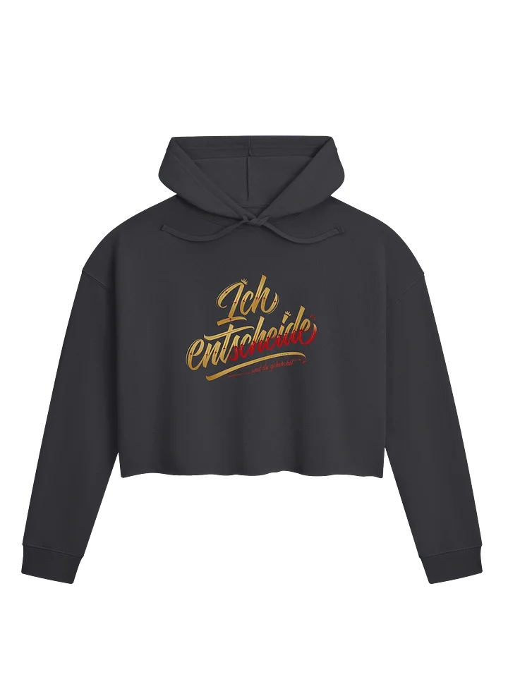 Ich entscheide ... und du gehorchst | Damen Cropped Hoodie product image (2)