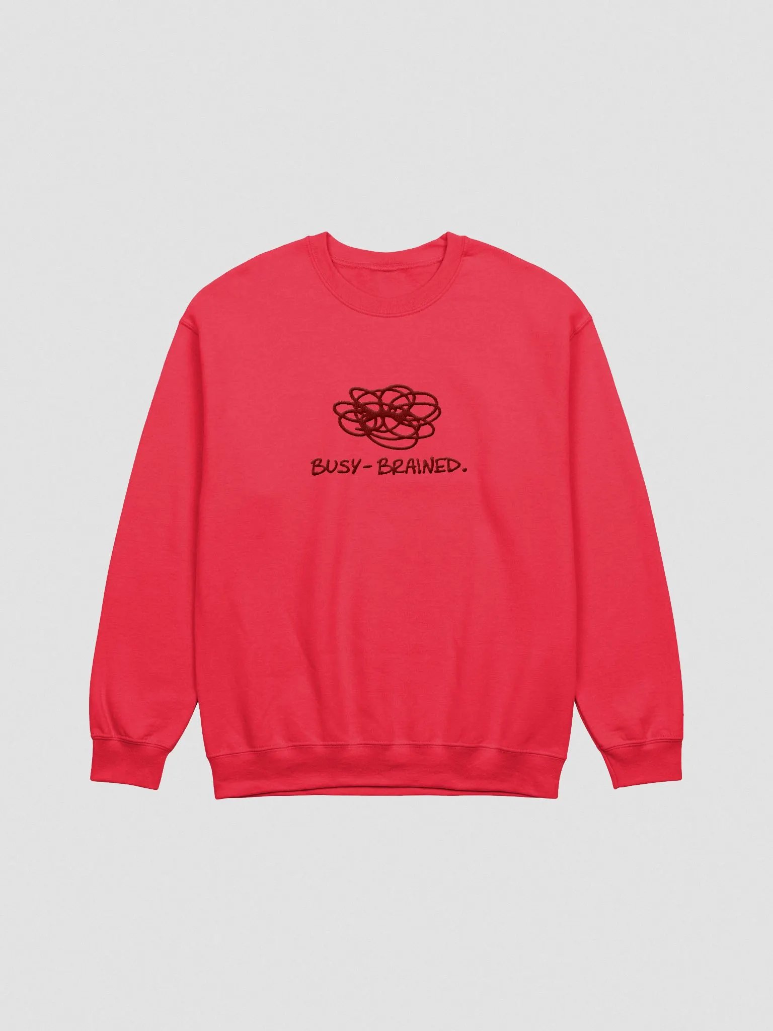 BUSY-BRAINED. (lg. design, maroon thread) embroidered crewneck product image (7)