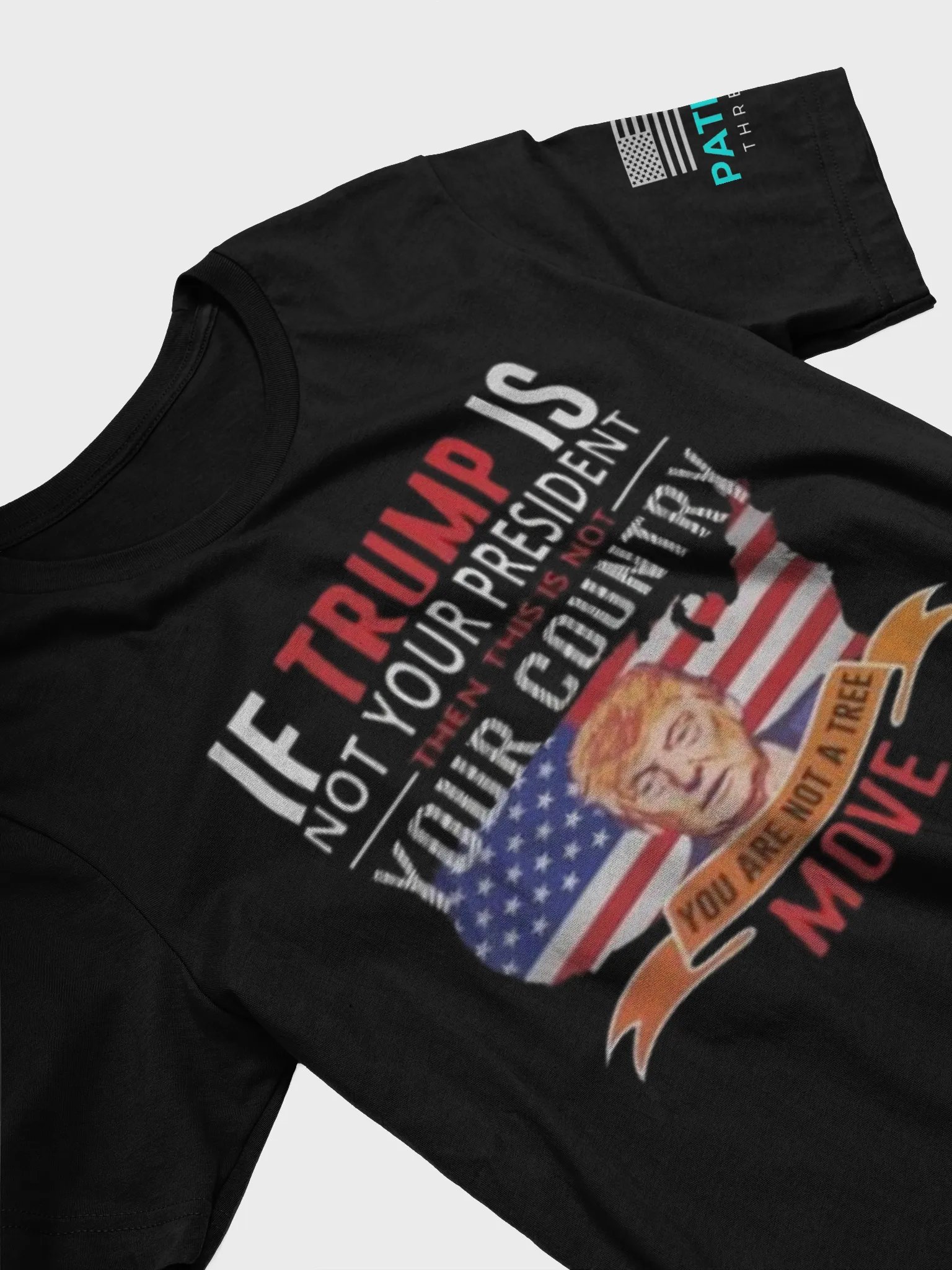 If Trump Is Not Your President Then This Is Not Your Country product image (5)