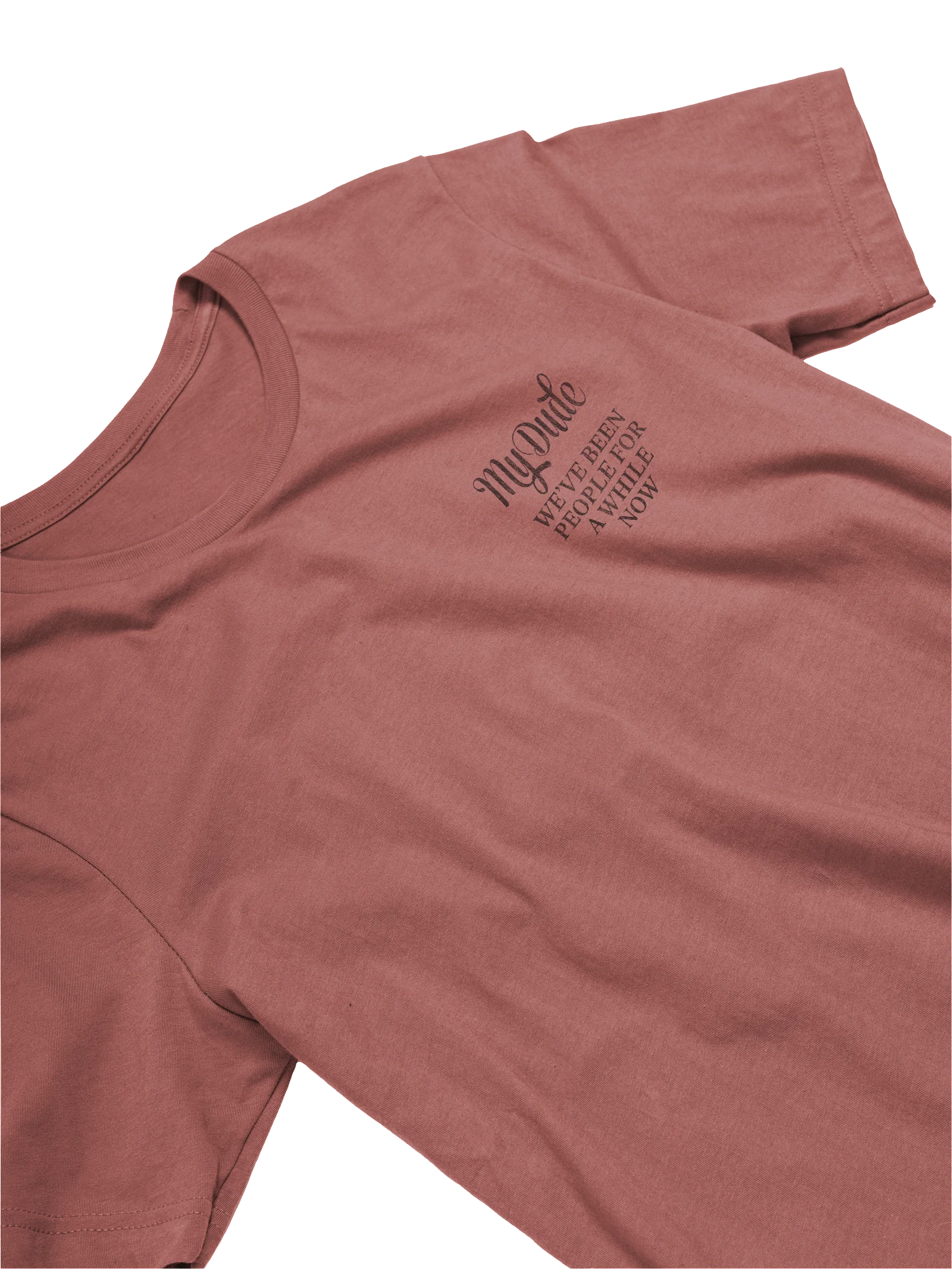 We've been people for a while now Tee product image (25)