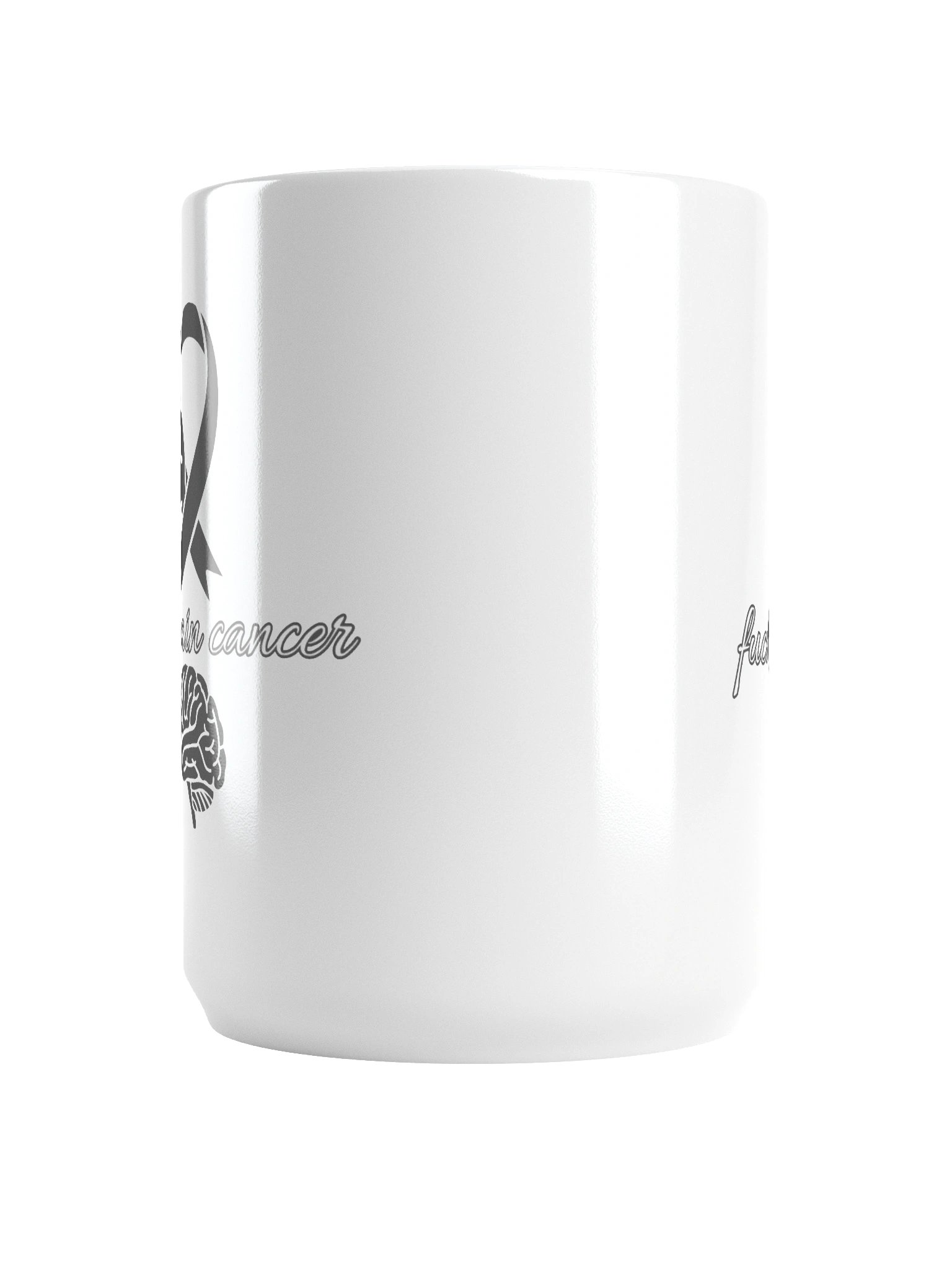 Fuck brain cancer mug product image (6)