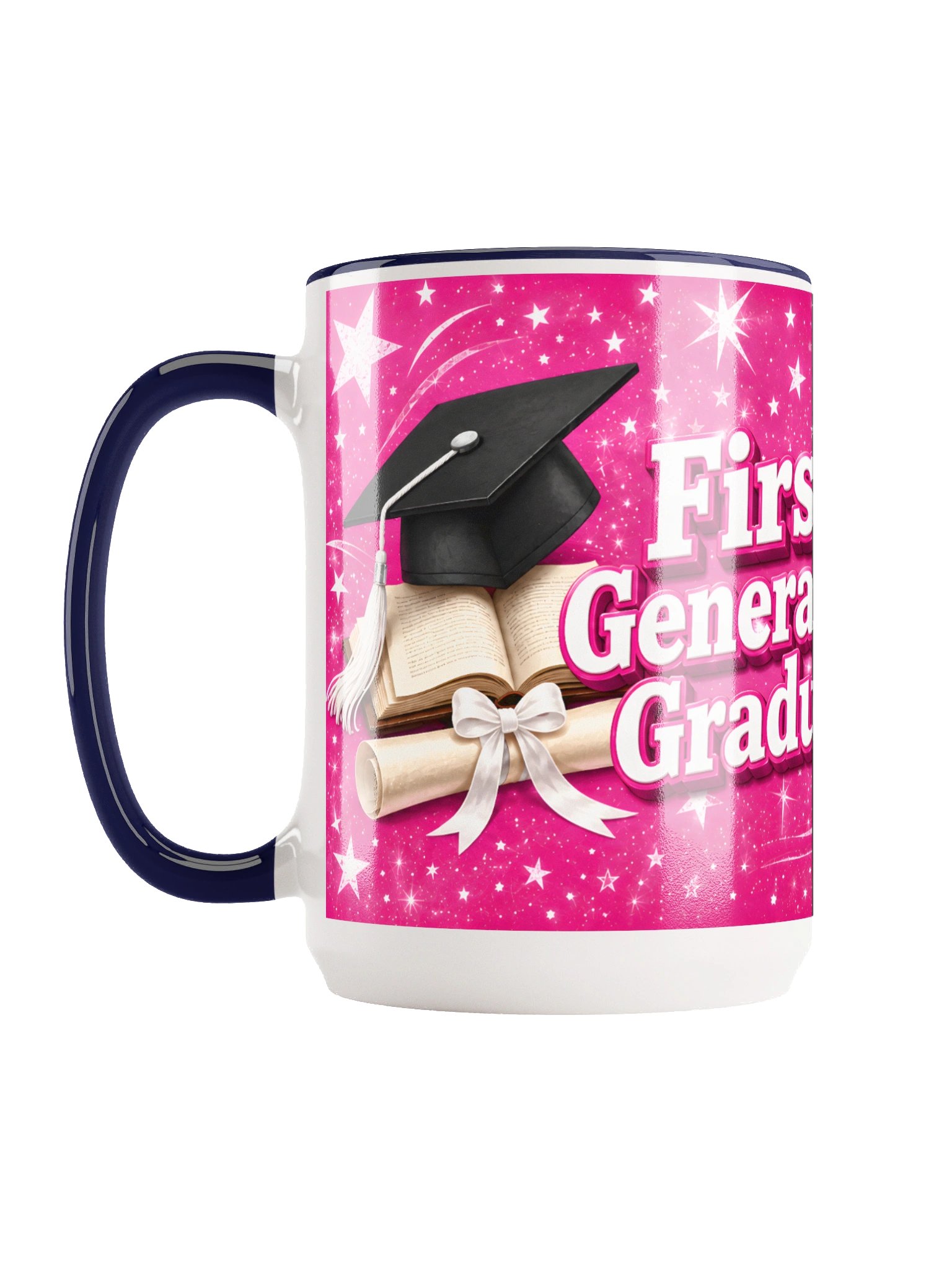 "First Generation Graduate" Graduation Mug — Pink Wrap product image (3)