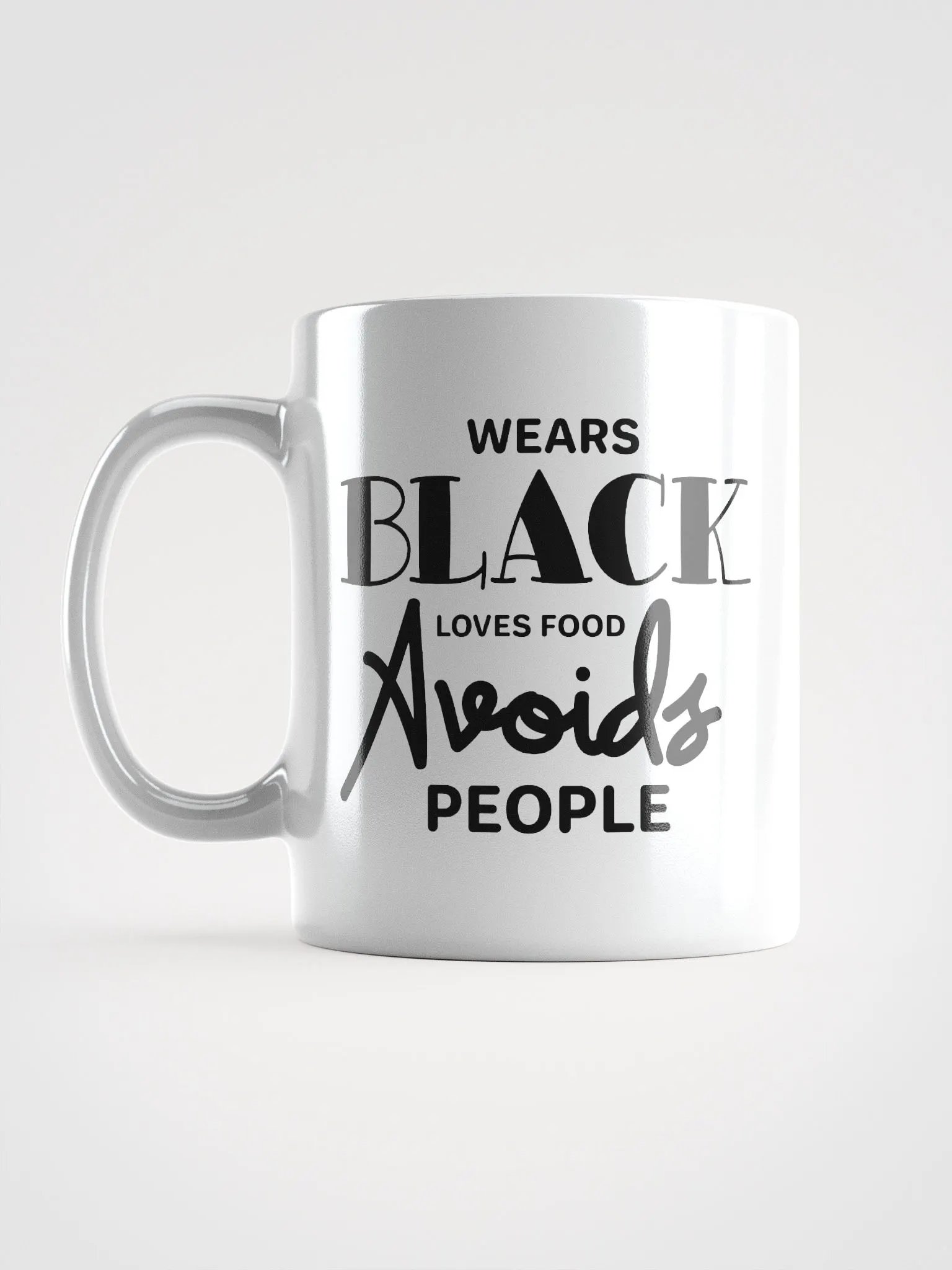 Wears Black Loves Food Avoids People Glossy Mug product image (6)