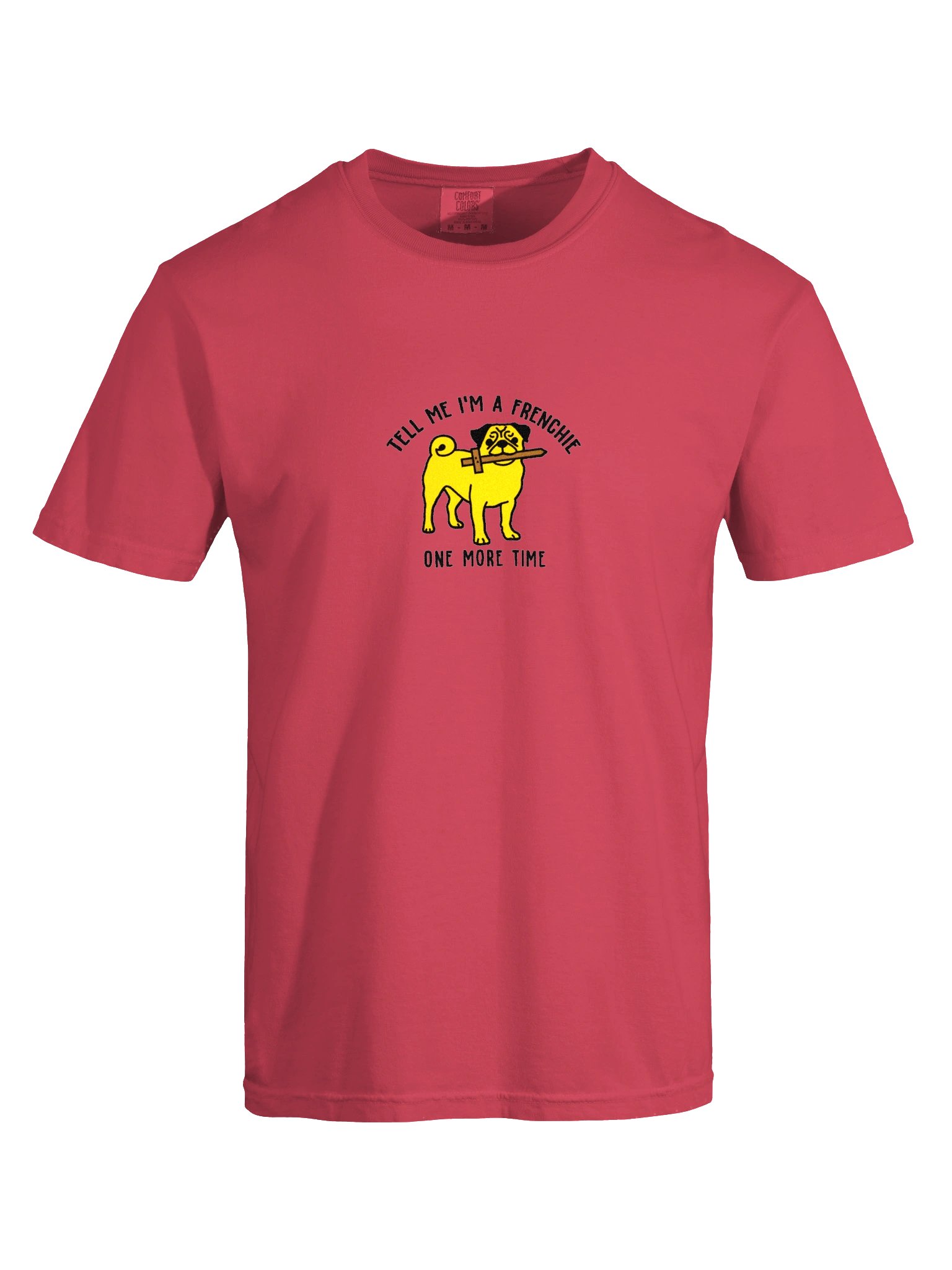 Tell Me I'm a Frenchie T-Shirt(Embroidered) of a Pug(Cream) product image (10)