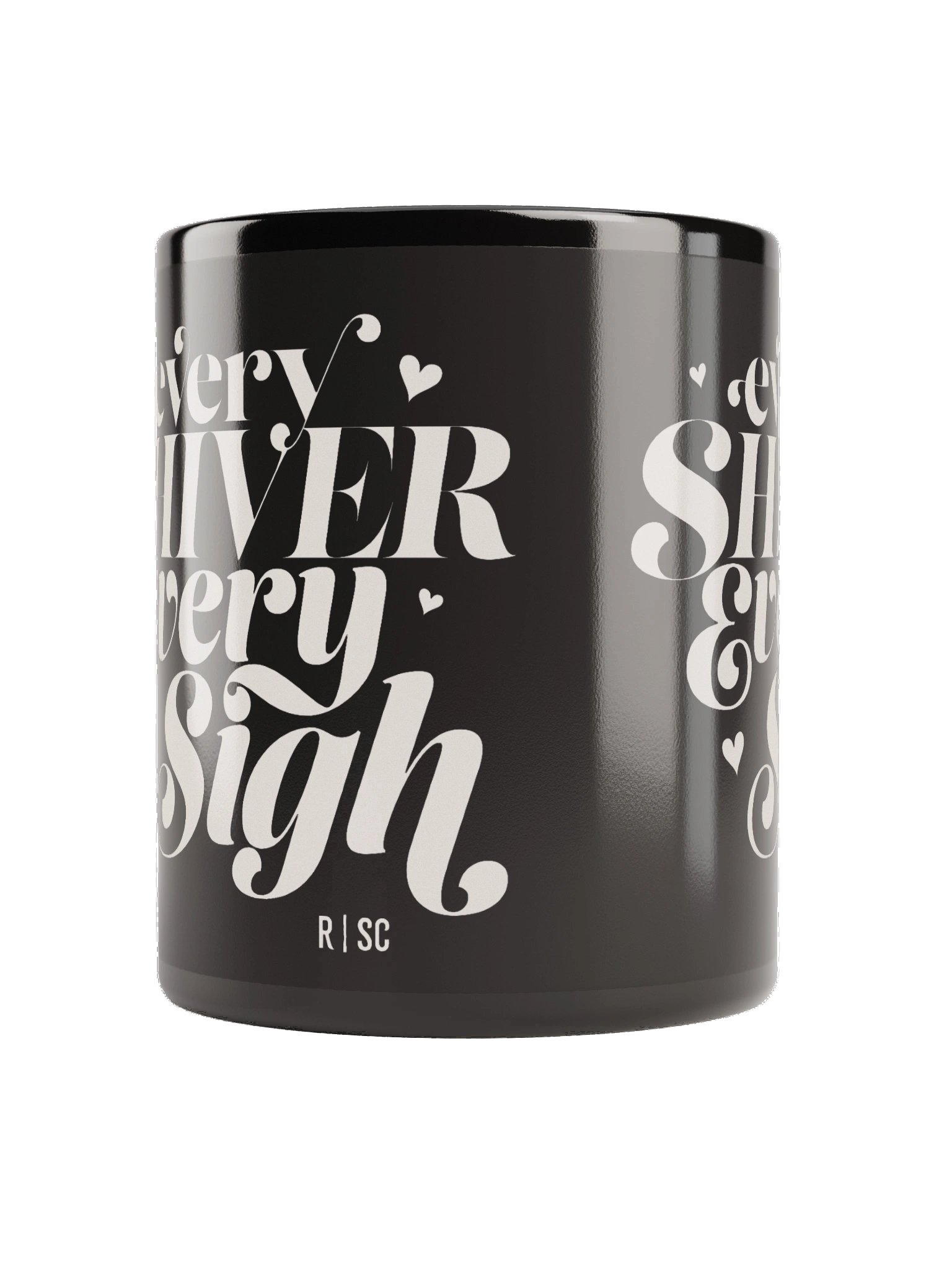 Every Shiver Every Sigh Black Mug product image (2)