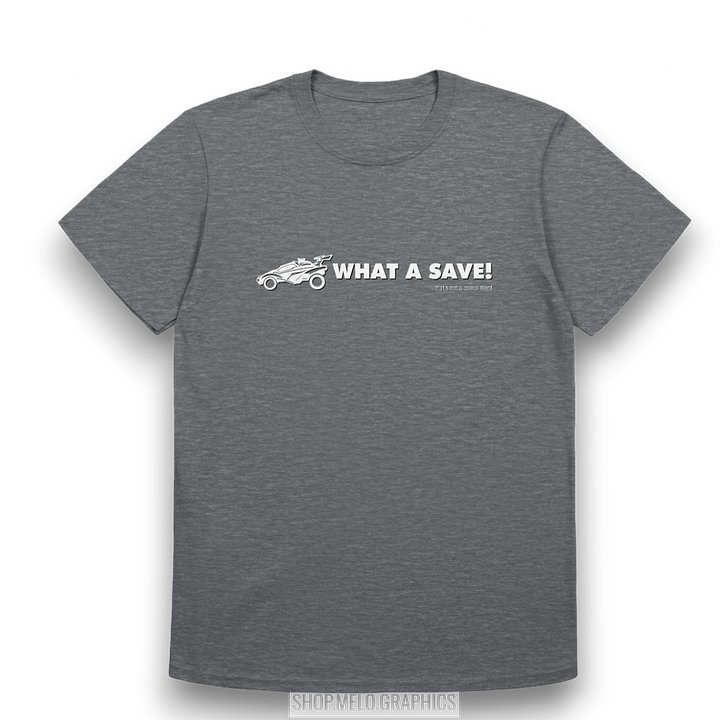 What a Save - Carball Classic T-Shirt | #MadeByMELO product image (1)