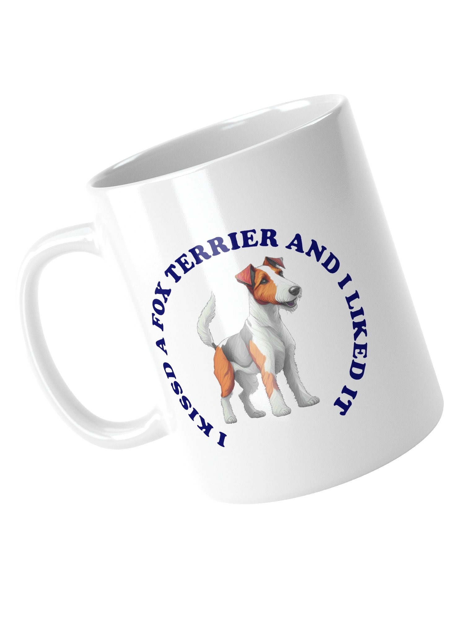 I Kissed a Fox Terrier, Mug product image (11)