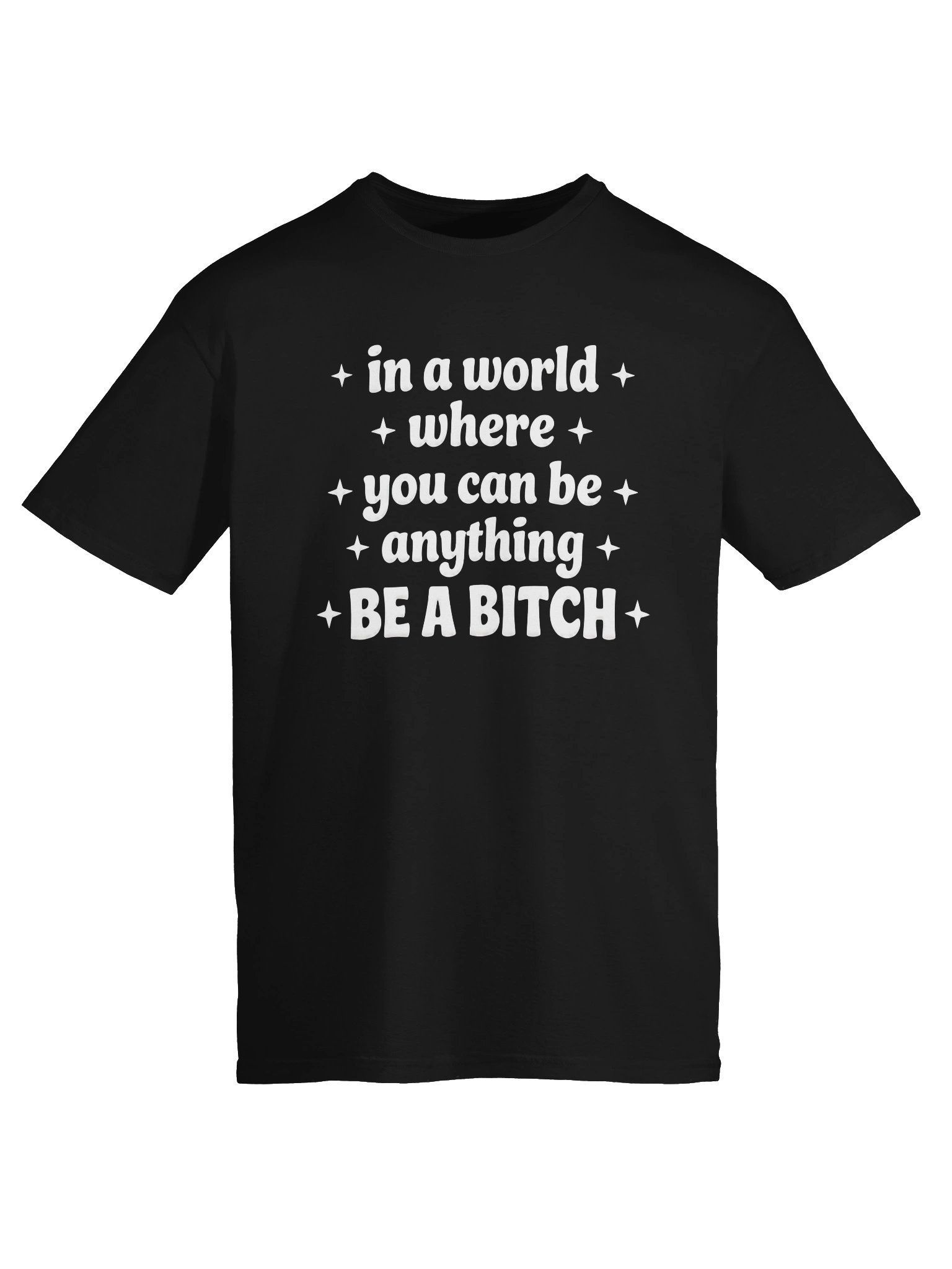 Be A Bitch Graphic Tee product image (55)
