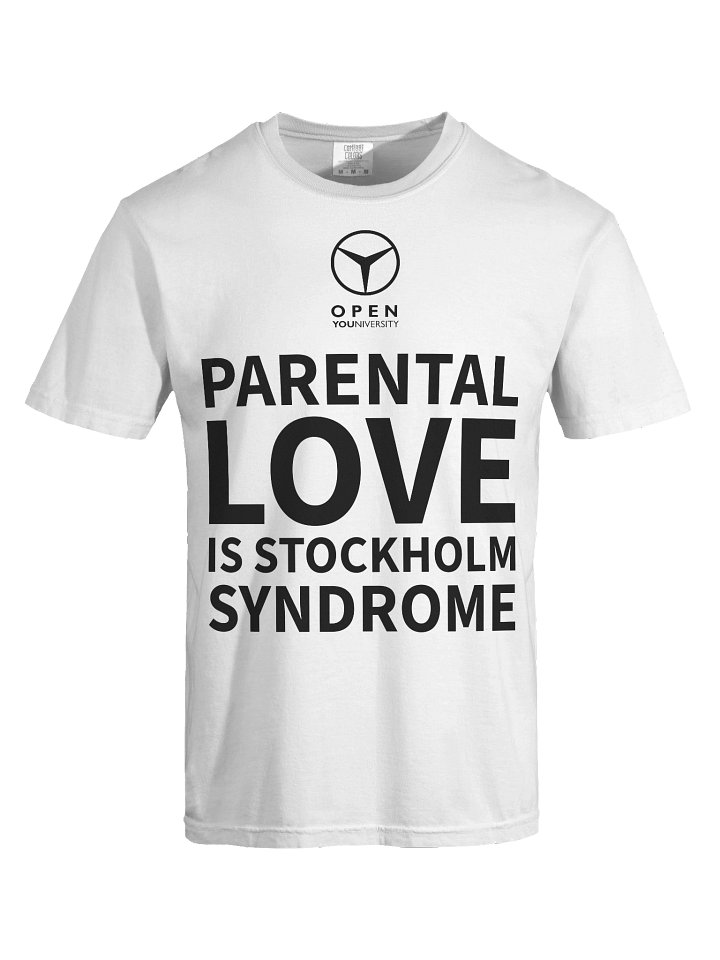 PARENTAL LOVE IS STOCKHOLM SYNDROME - White Version product image (1)