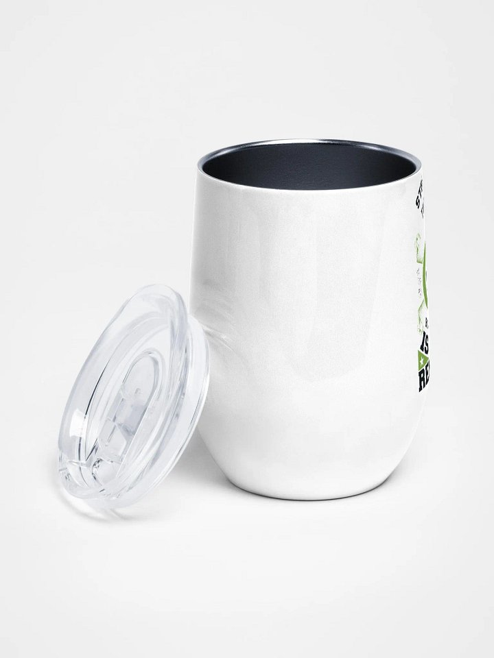 Struggle is the Enemy, but Weed is the Remedy - Wine Tumbler product image (2)