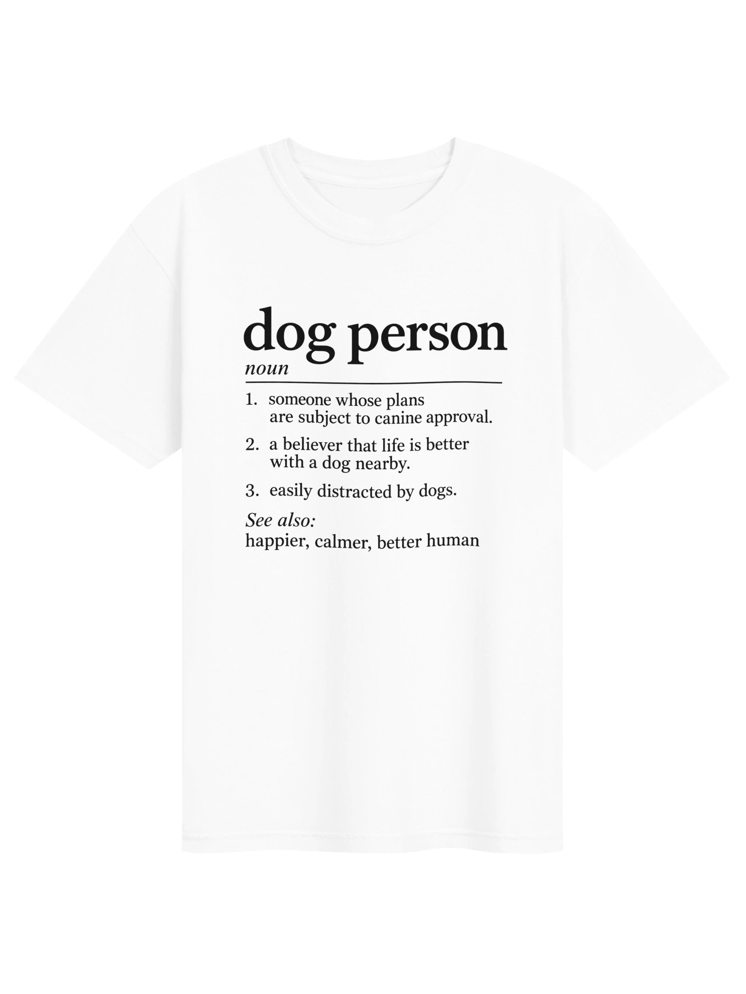 Dog Person Definition T-Shirt | Funny Dog Lover Shirt | Minimalist Dog Graphic Tee product image (10)